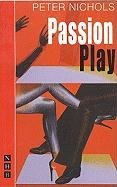 Passion Play (9781854596055) by Nichols, Peter