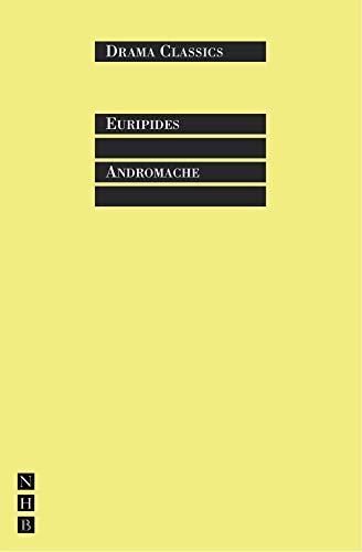 Andromache (Drama Classics) (9781854596383) by Euripides