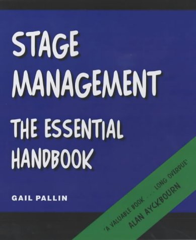 Stock image for Stage Management - the Essential Handbook (Queensgate Theatre studies) for sale by WorldofBooks