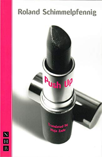 Beispielbild fr Push-Up (Nick Hern Books) zum Verkauf von SecondSale