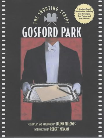 Beispielbild fr Gosford Park (Shooting Scripts) zum Verkauf von Brit Books