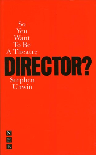 Stock image for So You Want to Be a Theatre Director? for sale by ThriftBooks-Dallas