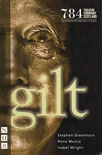 Gilt (9781854597809) by Greenhorn, Stephen; Munro, Rona; Wright, Isabel