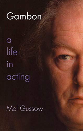 Stock image for Gambon : A Life in Acting for sale by More Than Words