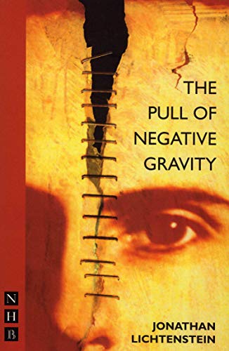 Imagen de archivo de The Pull of Negative Gravity (NHB Modern Plays) a la venta por WorldofBooks