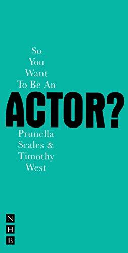 Imagen de archivo de So You Want to be an Actor? (Nick Hern Books) (So You Want To Be.? career guides) a la venta por WorldofBooks