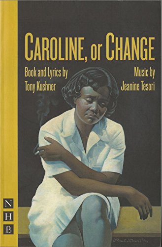 9781854599483: Caroline, or Change (NHB Modern Plays)