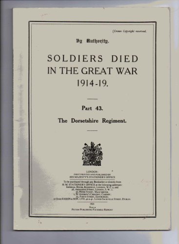 Soldiers Died in the Great War Part 43 : Dorsetshire Regiment.