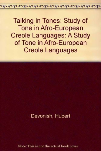 Stock image for Talking in Tones: Study of Tone in Afro-European Creole Languages for sale by Revaluation Books