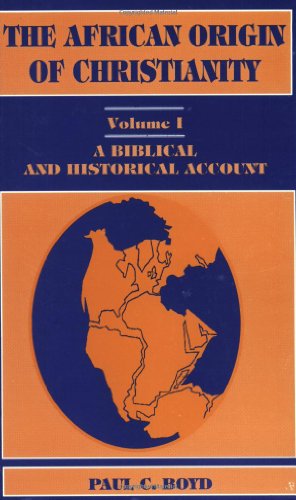 Imagen de archivo de African Origin of Christianity. V. 1 A Biblical and Historical Account a la venta por Blackwell's
