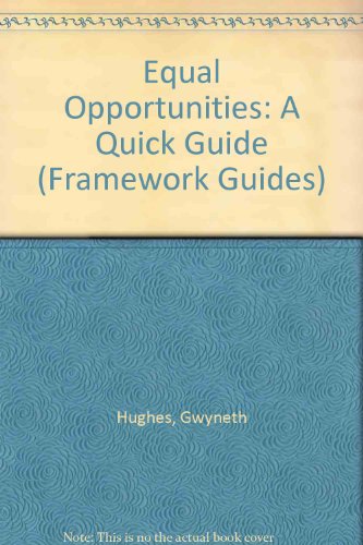 Equal Opportunities: A Quick Guide (Quick Guides Series) (9781854673039) by Gwyneth Hughes; Wendy Smith