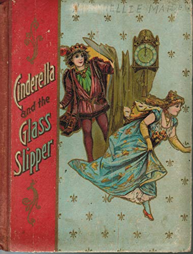 9781854690685: Cinderella and the Glass Slipper [a favorite fairy tale retold]