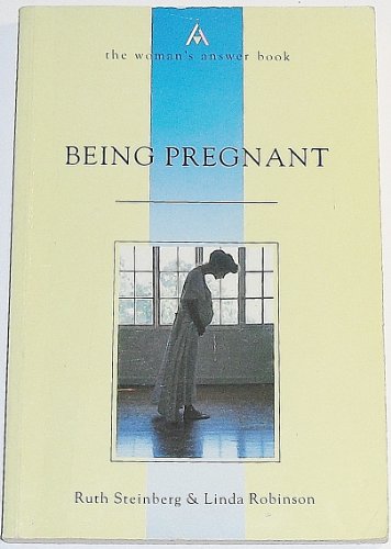Stock image for Being Pregnant (Womans Answer Book S.) for sale by Reuseabook