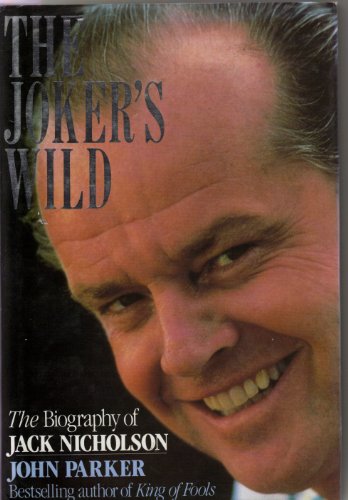 The Joker's Wild : The biography of Jack Nicholson