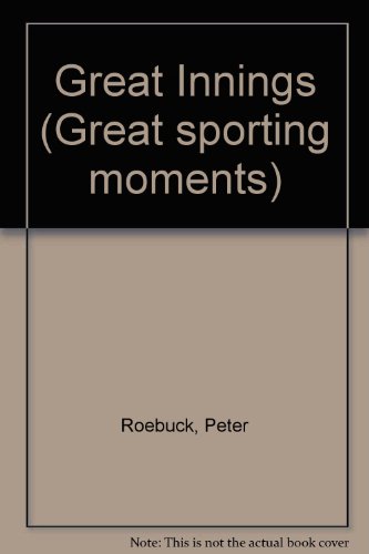 Imagen de archivo de Great Innings (Great sporting moments) a la venta por WorldofBooks