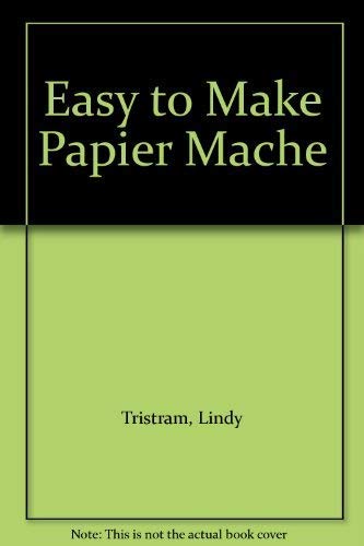 Beispielbild fr Easy to Make Papier Mache zum Verkauf von Reuseabook