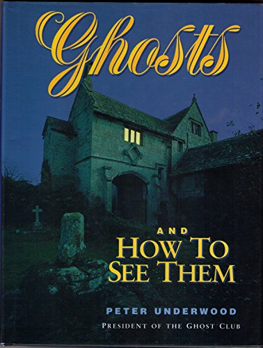 Beispielbild fr Ghosts and How to See Them zum Verkauf von WorldofBooks