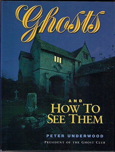 9781854701565: Ghosts: And How to See Them