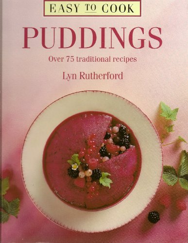 Stock image for Easy to Cook Puddings: Over 75 Traditional Recipes (EASY TO COOK SERIES) for sale by The Warm Springs Book Company
