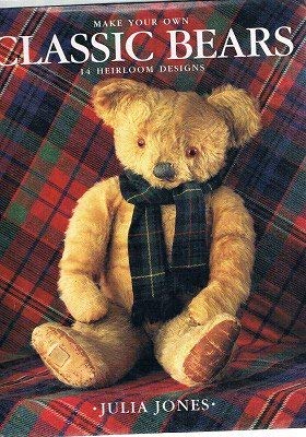 Beispielbild fr MAKE YOUR OWN CLASSIC BEARS: How to Make 14 Heirloom Bears zum Verkauf von AwesomeBooks