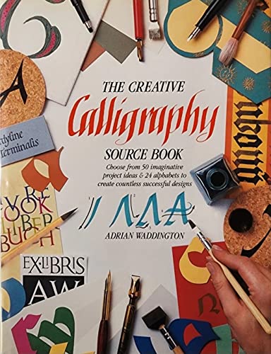 9781854702425: The Creative Calligraphy Source Book