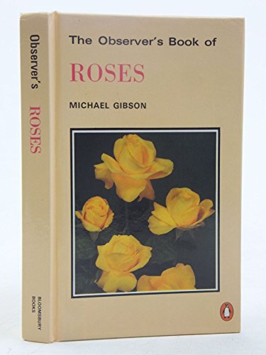 Beispielbild fr The Observer's Book of Roses zum Verkauf von AwesomeBooks