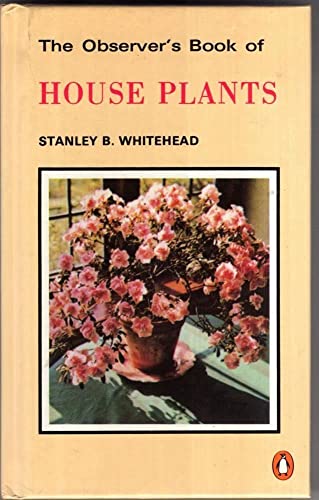 9781854710147: The Observer's Book of House Plants