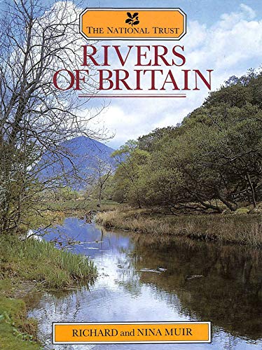 Imagen de archivo de THE NATIONAL TRUST: RIVERS OF BRITAIN. a la venta por Cambridge Rare Books