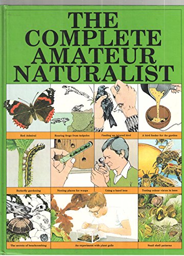 Beispielbild fr Complete Amateur Naturalist zum Verkauf von WorldofBooks