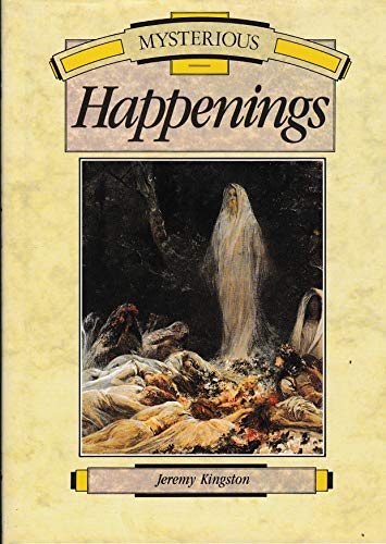 Mysterious Happenings (9781854710505) by Godfrey Cave