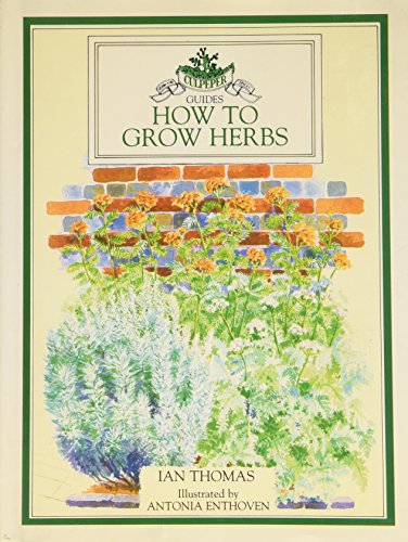 9781854710673: How to Grow Herbs (Culpeper Guides)