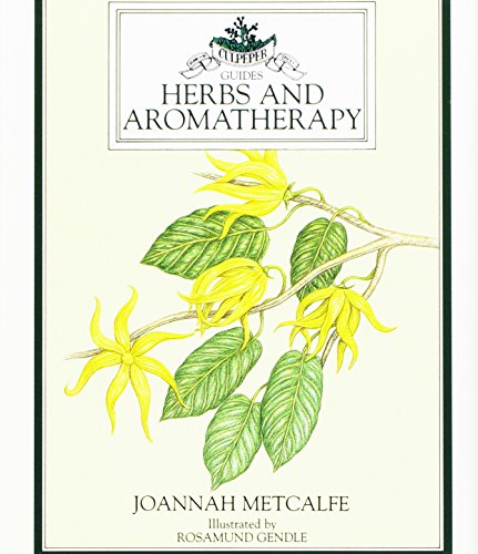 Beispielbild fr Herbs and Aromatherapy (Culpeper Guides) zum Verkauf von Wonder Book