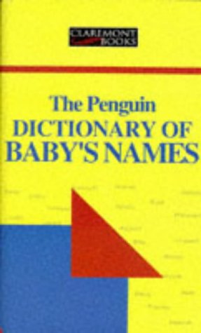 Imagen de archivo de Penguin Dictionary of Baby's Names (Claremont) a la venta por WorldofBooks