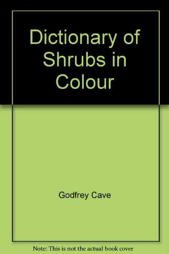 Stock image for Dictionary of Shrubs in Colour for sale by WorldofBooks