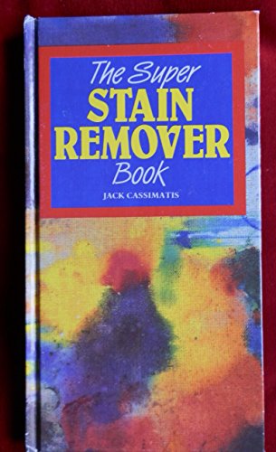 Beispielbild fr Super Stain Remover Book zum Verkauf von Wonder Book