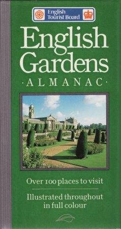 Stock image for English Gardens - Almanac - Over 100 Places to Visit for sale by AwesomeBooks