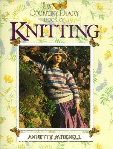 Stock image for The Country Diary Book of Knitting for sale by WorldofBooks