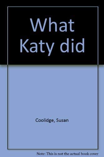 Imagen de archivo de What Katy did a la venta por WorldofBooks
