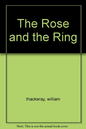 Beispielbild fr The Rose and the Ring zum Verkauf von WorldofBooks