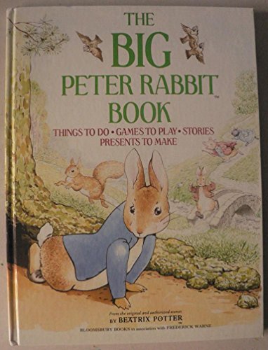 Beispielbild fr The Big Peter Rabbit Book : Things to Do , Games to Play , Stories , Presents to Make zum Verkauf von J J Basset Books, bassettbooks, bookfarm.co.uk