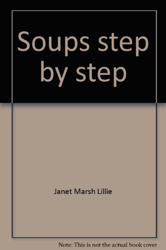 Stock image for Step by Step Cooking: Soups for sale by WorldofBooks