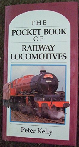 The pocket book of railway locomotives (9781854713070) by KELLY, Peter