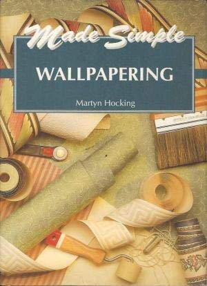 Stock image for Made Simple Series: Wallpapering for sale by MusicMagpie