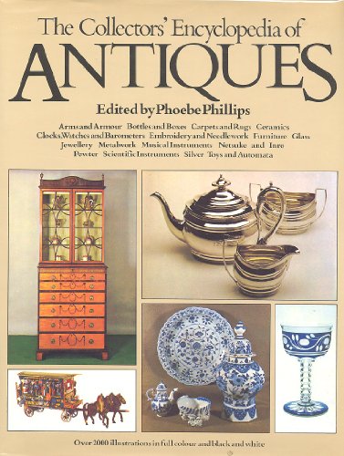 Beispielbild fr The Collector's Encyclopedia of Antiques zum Verkauf von Better World Books