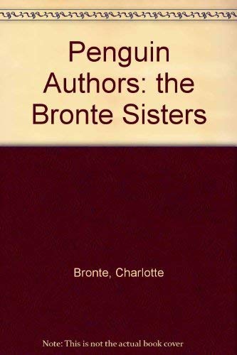 Stock image for Penguin Authors: the Bronte Sisters for sale by HPB-Diamond