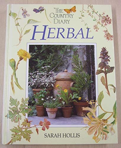 The Country Diary Herbal - Sarah Hollis, Edith Holden
