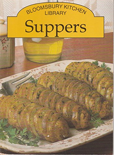 9781854715135: Bloomsbury Kitchen Library: Suppers