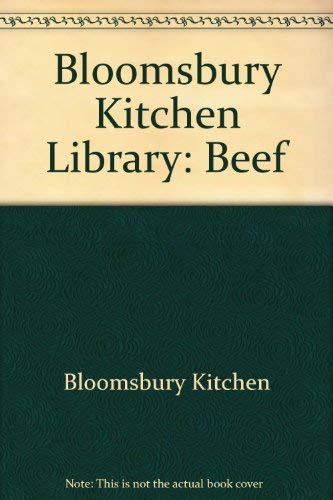 9781854715180: Bloomsbury Kitchen Library: Beef