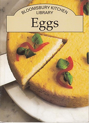 9781854715227: Bloomsbury Kitchen Library: Eggs
