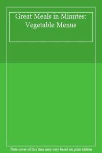 Stock image for Great Meals in Minutes: Vegetable Menus for sale by Goldstone Books